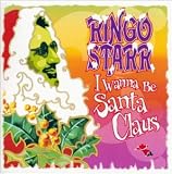 I Wanna Be Santa Claus