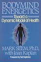 Bodymind Energetics: Toward a Dynamic Model of Health