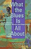 What the Blues Is All About