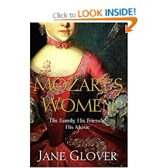 Mozart's Women: His Family, His Friends, His Music