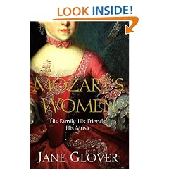 Mozart's Women: His Family, His Friends, His Music
