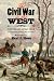 The Civil War in the West: Victory and Defeat from the Appalachians to the Mississippi (Littlefield History of the Civil War Era)