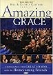 Bill and Gloria Gaither and Their Homecoming Friends: Amazing Grace