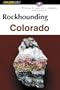 Rockhounding Colorado, 2nd