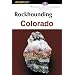 Rockhounding Colorado, 2nd
