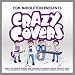 Tom Middleton Presents Crazy Covers 2
