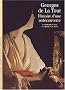 Georges de la Tour , histoire d'une red�couverte