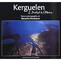 Kerguelen : L'Archipel de l'Albatros