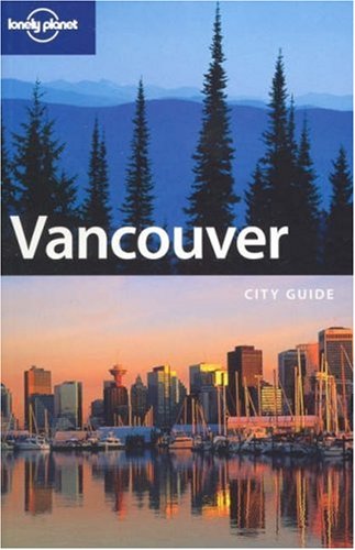 City Travel Guides Discounted  Books : Lonely Planet Vancouver