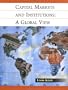 Capital Markets and Institutions: A Global View