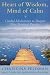 Heart of Wisdom, Mind of Calm: Guided Meditations to Deepen Your Spiritual Practice