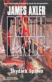 Skydark Spawn  (Deathlands #61)