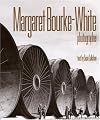 Margaret Bourke-White: Photographer