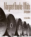 Margaret Bourke-White: Photographer