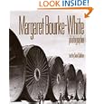 Margaret Bourke-White: Photographer by Sean Callahan