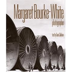 Margaret Bourke-White, Photographer: Photographer