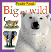 Big and Wild (Feels Real!)