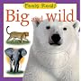Big and Wild (Feels Real!)