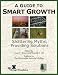Books : A Guide to Smart Growth : Shattering Myths, Providing Solutions