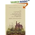 The Variation of Animals and Plants under Domestication: Volume 1 by Charles Robert Darwin