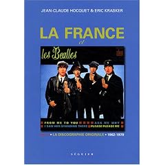 La France et les Beatles : Volume 1, La discographie originale 1962-1970
