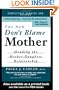The New Don't Blame Mother : Mending the Mother-Daughter Relationship