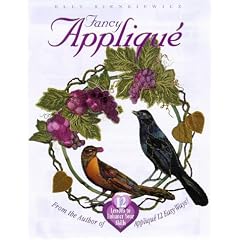 Fancy Applique: 12 Lessons to Enhance Your Skills