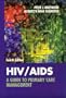 Hiv/Aids: A Guide to Primary Care