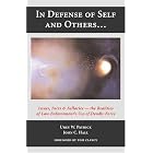 In Defense Of Self And Others...: Issues, Facts and Fallacies-The Realities Of Law Enforcement's... by Urey W. Patrick and John C. Hall