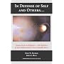 In Defense Of Self And Others...: Issues, Facts & Fallacies-The Realities Of Law Enforcement's Use Of Deadly Force