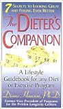 The Dieter's Companion: 7 Secrets to Looking Great and Feeling Even Better; A Lifestyle Guidebook for Any Diet or Exercise Program