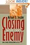 Closing With the Enemy: How Gis Fought the War in Europe, 1944-1945 (Modern War Studies)