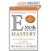 E-myth Mastery: The Seven Essential Disciplines for Building a World Class Company