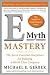 E-Myth Mastery: The Seven Essential Disciplines for Building a World Class Company