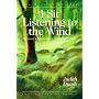 I Sit Listening to the Wind: Woman's Encounter within Herself (Circle of Stones Series)