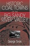 A Guide to Historic Coal Towns of the Big Sandy River Valley