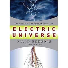 Electric Universe: The Shocking True Story of Electricity