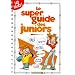 Le super guide des juniors