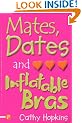 Mates, Dates and Inflatable Bras