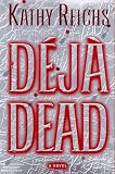 Deja Dead: A Novel (Temperance Brennan Novels)