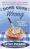 Done Gone Wrong (Southern Fried Mysteries featuring Avery Andrews)