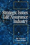 Strategic Issues in the Life Assurance Industry