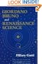 Giordano Bruno and Renaissance Science