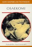 Osaekomi (Judo Masterclass Techniques)