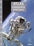 Atlas de la conqu�te de l'espace