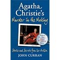 Agatha Christie's Murder in the Making: Stories and Secrets from Her Archive - includes an unseen Miss Marple Story