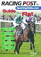 "Racing Post" Guide to the Flat
