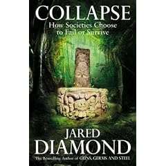 Collapse : How Societies Choose to Fail or Survive