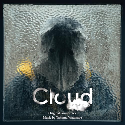 『Cloud クラウド』オリジナル・サウンドトラック 渡邊琢磨