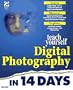 Teach Yourself Digital Photography in 14 Days (Sams Teach Yourself...)